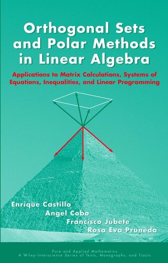 Enrique  Castillo. Orthogonal Sets and Polar Methods in Linear Algebra