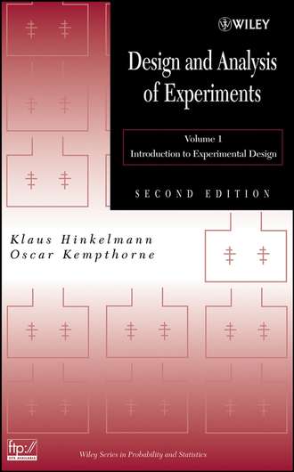 Klaus  Hinkelmann. Design and Analysis of Experiments, Volume 1