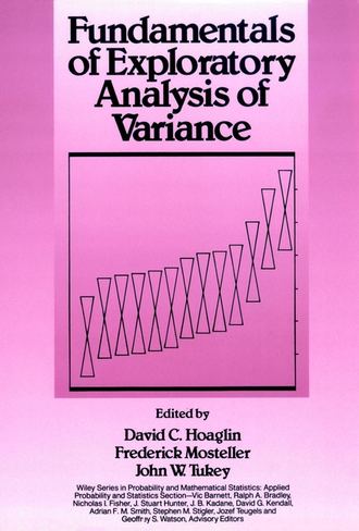 Frederick  Mosteller. Fundamentals of Exploratory Analysis of Variance