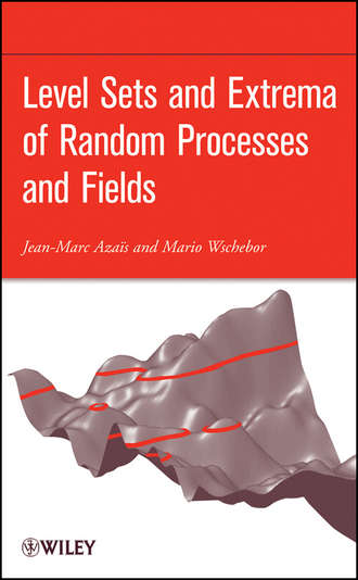 Jean-Marc  Azais. Level Sets and Extrema of Random Processes and Fields