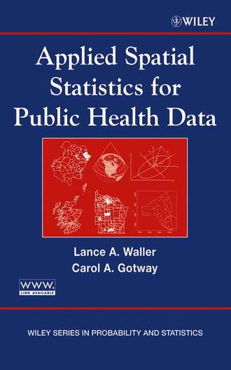 Lance Waller A.. Applied Spatial Statistics for Public Health Data