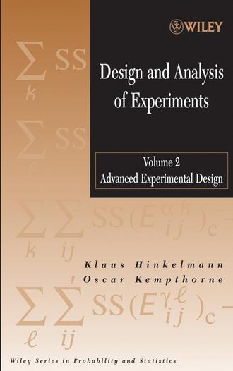 Klaus  Hinkelmann. Design and Analysis of Experiments, Volume 2