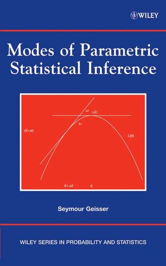 Seymour  Geisser. Modes of Parametric Statistical Inference