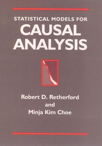 Minja Choe Kim. Statistical Models for Causal Analysis