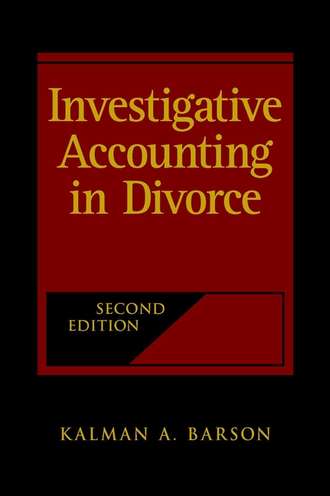 Группа авторов. Investigative Accounting in Divorce