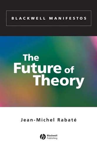 Группа авторов. The Future of Theory