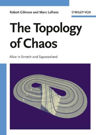 Robert  Gilmore. The Topology of Chaos