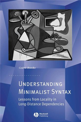 Группа авторов. Understanding Minimalist Syntax