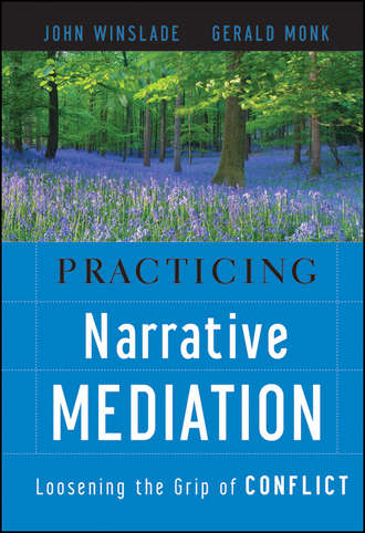 Practicing Narrative Mediation. John  Winslade