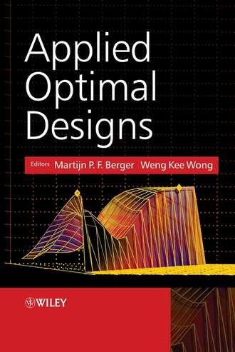 Weng-Kee  Wong. Applied Optimal Designs