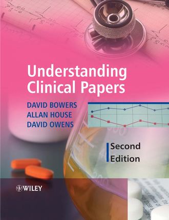 David  Bowers. Understanding Clinical Papers