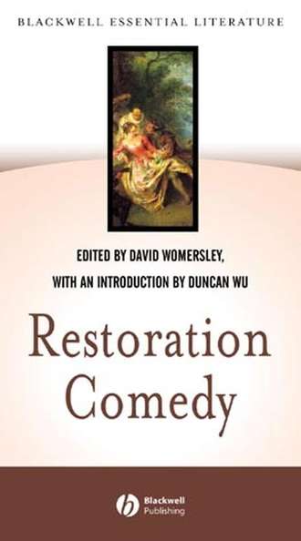 Duncan  Wu. Restoration Comedy