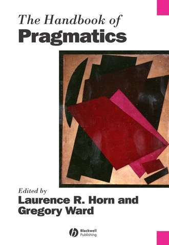Laurence  Horn. The Handbook of Pragmatics
