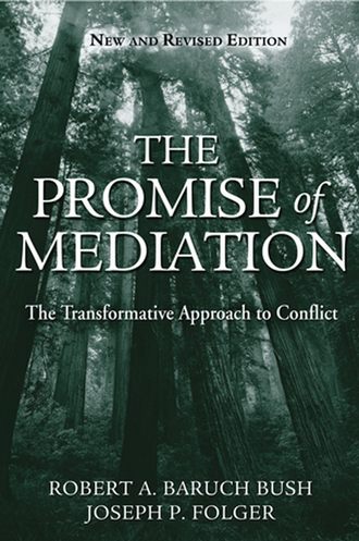 Robert Bush A.Baruch. The Promise of Mediation
