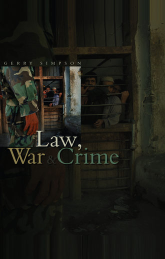 Группа авторов. Law, War and Crime