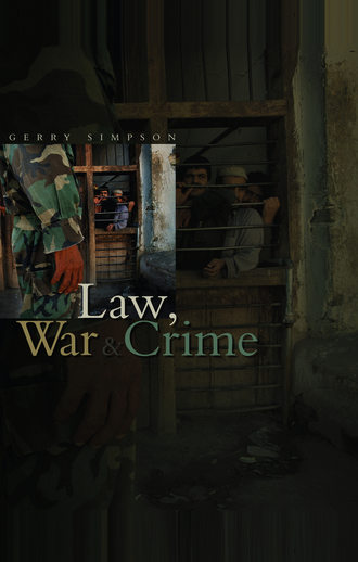 Law, War and Crime. Группа авторов