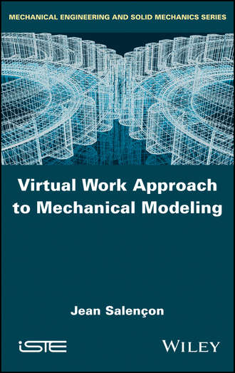 Группа авторов. Virtual Work Approach to Mechanical Modeling