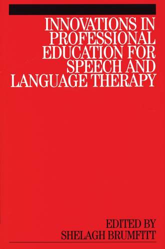 Группа авторов. Innovations in Professional Education for Speech and Language Therapy