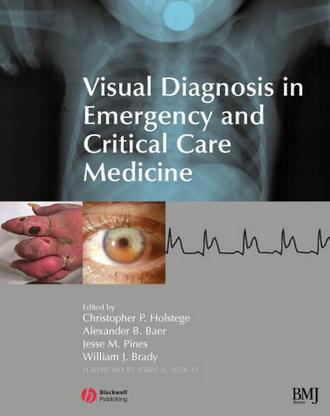 William Brady J.. Visual Diagnosis in Emergency and Critical Care Medicine