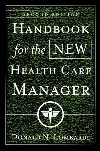 Группа авторов. Handbook for the New Health Care Manager