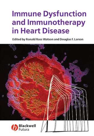 Ronald Watson Ross. Immune Dysfunction and Immunotherapy in Heart Disease
