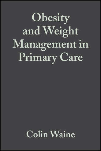 Nick  Bosanquet. Obesity and Weight Management in Primary Care