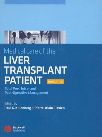 PIERRE-ALAIN  CLAVIEN. Medical Care of the Liver Transplant Patient