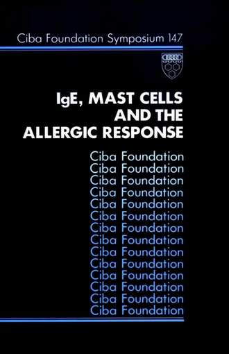 David  Evered. IgE, Mast Cells and the Allergic Response