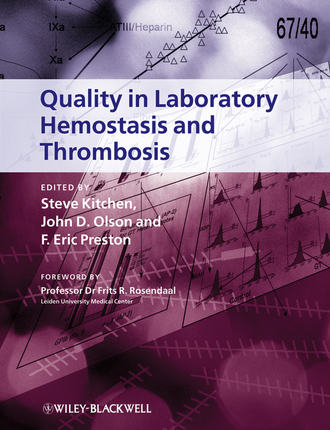 Steve  Kitchen. Quality in Laboratory Hemostasis and Thrombosis