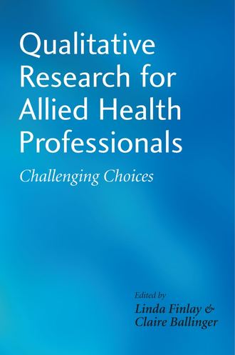 Linda  Finlay. Qualitative Research for Allied Health Professionals
