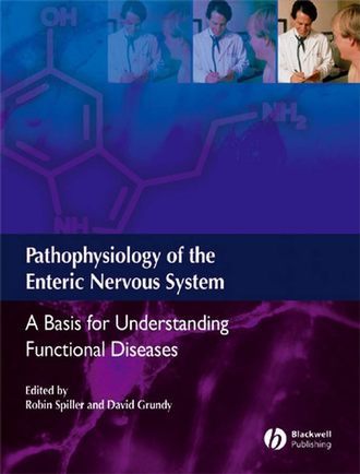 Robin  Spiller. Pathophysiology of the Enteric Nervous System