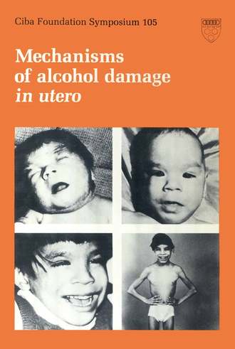 CIBA Foundation Symposium. Mechanisms of Alcohol Damage in Utero