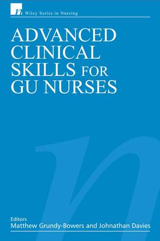 Jonathan  Davies. Advanced Clinical Skills for GU Nurses