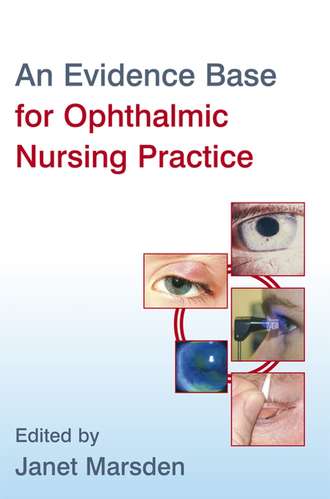Группа авторов. An Evidence Base for Ophthalmic Nursing Practice