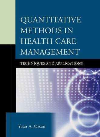 Группа авторов. Quantitative Methods in Health Care Management
