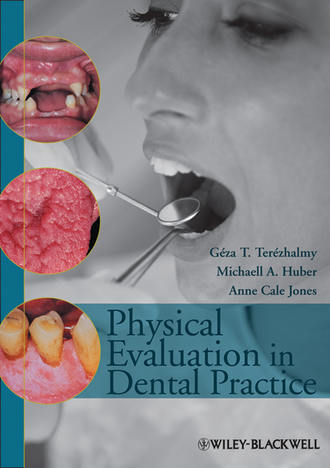 G?za Ter?zhalmy T.. Physical Evaluation in Dental Practice