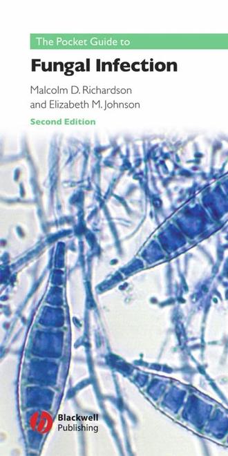 Elizabeth Johnson M.. Pocket Guide to Fungal Infection