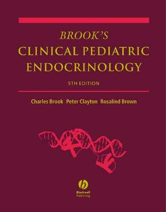 Peter Clayton. Brook's Clinical Pediatric Endocrinology
