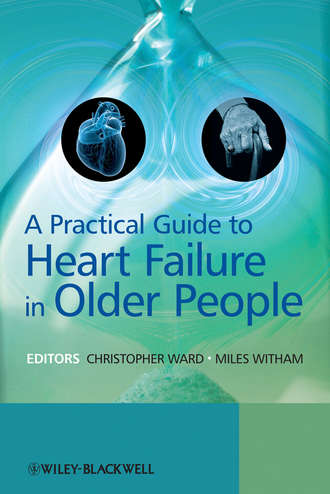 Chris  Ward. A Practical Guide to Heart Failure in Older People