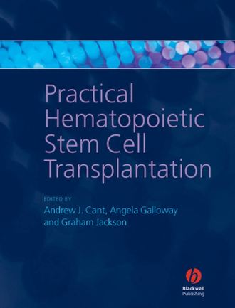 Graham  Jackson. Practical Hematopoietic Stem Cell Transplantation