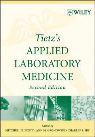 Mitchell Scott G.. Tietz's Applied Laboratory Medicine