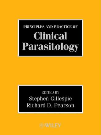 Stephen  Gillespie. Principles and Practice of Clinical Parasitology