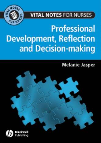 Группа авторов. Professional Development, Reflection and Decision-making for Nurses