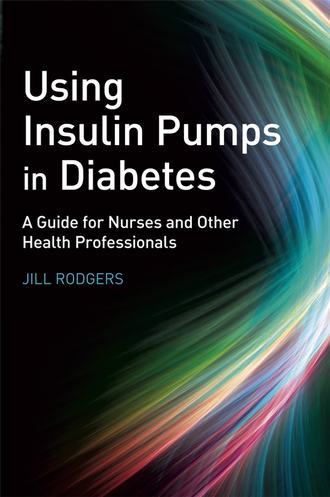 Группа авторов. Using Insulin Pumps in Diabetes