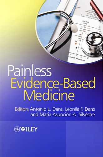 Antonio Dans L.. Painless Evidence-Based Medicine