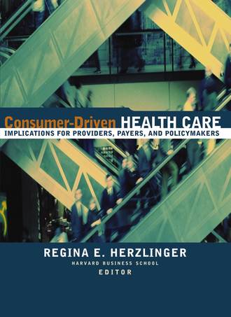 Группа авторов. Consumer-Driven Health Care