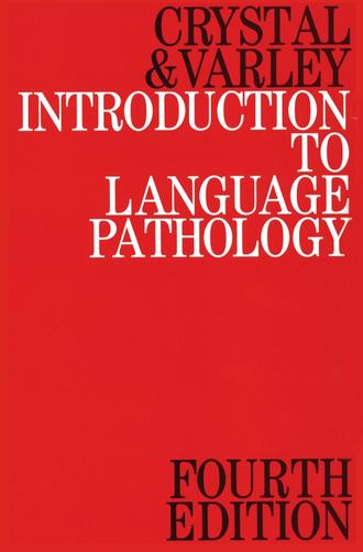 David  Crystal. Introduction to Language Pathology