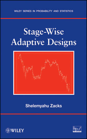 Группа авторов. Stage-Wise Adaptive Designs