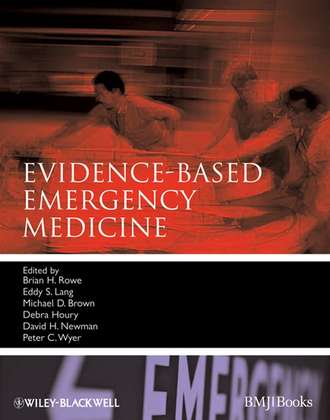 Brian  Rowe. Evidence-Based Emergency Medicine