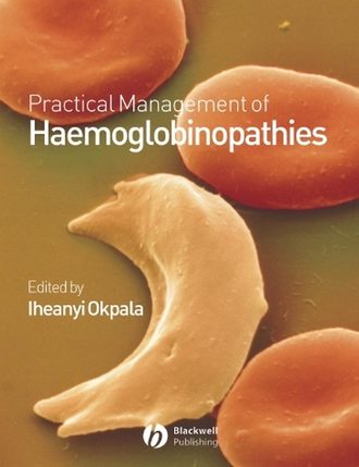Группа авторов. Practical Management of Haemoglobinopathies